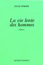 La Vie Lente Des Hommes - Preview