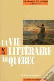 Capa do artigo La Vie Littéraire Au Québec Tome 5 ; 1895-1918