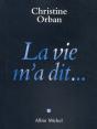 La Vie M'A Dit... - Preview