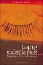 La Vie Malgre La Mort ; Histoires D'Ici Et De La Bas - Preview