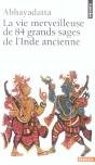 La Vie Merveilleuse De 84 Grands Sages De L'Inde Ancienne - Preview