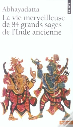 Capa do artigo La Vie Merveilleuse De 84 Grands Sages De L'Inde Ancienne