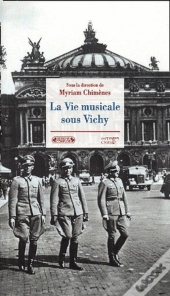 La Vie Musicale Sous Vichy