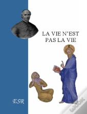 La Vie N'Est Pas La Vie