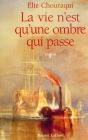 La Vie N'Est Qu'Une Ombre Qui Passe - Preview