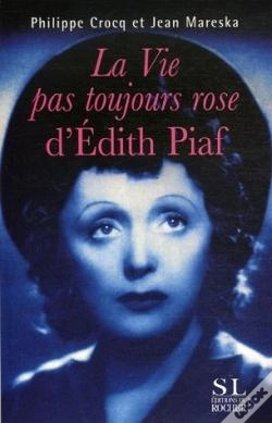 Capa do artigo La Vie Pas Toujours Rose D'Édith Piaf