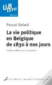 Capa do artigo La Vie Politique En Belgique De 1830 A Nos Jours. 3 Edition Revue Et Augmentee