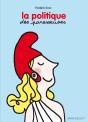 La Vie Politique Expliquee Aux Paresseuses - Preview