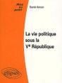 La Vie Politique Sous La Ve République - Preview