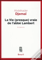La Vie (Presque) Vraie De L'Abbé Lambert