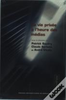 La Vie Privée À L'Heure Des Médias
