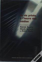La Vie Privée À L'Heure Des Médias