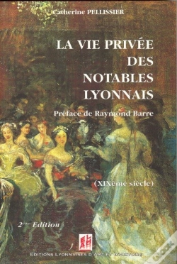 Capa do artigo La Vie Privee Des Notables Lyonnais Au Xix Siecle