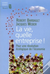 Capa do artigo La Vie, Quelle Entreprise ! Pour Une Révolution Écologique De L