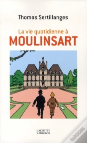 Capa do artigo La Vie Quotidienne À Moulinsart