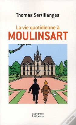 Capa do artigo La Vie Quotidienne À Moulinsart