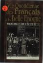La Vie Quotidienne Des Français À La Belle Epoque - Preview