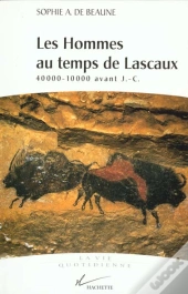 La Vie Quotidienne Des Hommes Au Temps De Lascaux