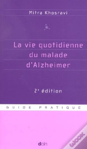 La Vie Quotidienne Du Malade D'Alzheimer