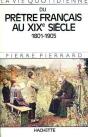 La Vie Quotidienne Du Pretre Francais Au Xix Siecle - Preview