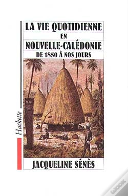 Capa do artigo La Vie Quotidienne En Nouvelle Caledonie De 1850 A Nos Jours