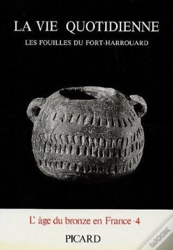 Capa do artigo La Vie Quotidienne : Les Fouilles Du Fort-Harrouard