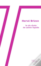 Capa do artigo La Vie Rêvée De Sainte Tapiole