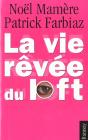La Vie Revee Du Loft - Preview