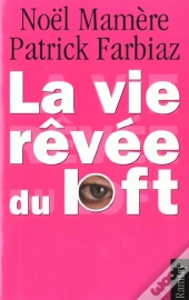 La Vie Revee Du Loft