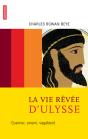 La Vie Rêvée D'Ulysse : Guerrier, Amant, Vagabond - Preview