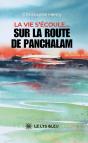 La Vie S'Écoule... : Sur La Route De Panchalam - Preview
