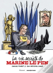 Capa do artigo La Vie Secrète De Marine Le Pen