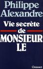 La Vie Secrete De Monsieur Le - Preview