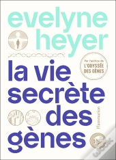 La Vie Secrète Des Gènes