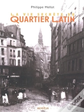 La Vie Secrète Du Quartier Latin