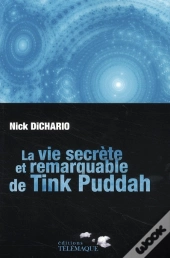 La Vie Secrète Et Remarquable De Tink Puddah