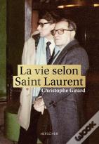 La Vie Selon Saint Laurent