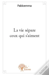 La Vie Separe Ceux Qui S'Aiment