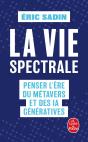 La Vie Spectrale : Penser L'Ère Du Métavers Et Des Ia Génératives - Preview