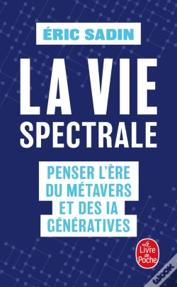 Capa do artigo La Vie Spectrale : Penser L'Ère Du Métavers Et Des Ia Génératives