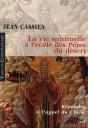 La Vie Spirituelle À L'École Des Péres Du Désert ; Répondre À L'Appel Du Christ - Preview