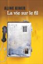 La Vie Sur Le Fil - Preview