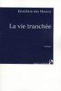 La Vie Tranchée - Preview