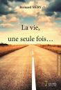 La Vie, Une Seule Fois - Preview