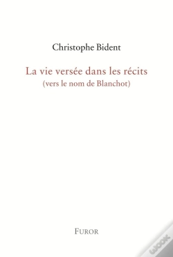 Capa do artigo La Vie Versée Dans Les Récits (Vers Le Nom De Blanchot)