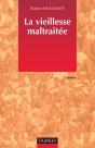 La Vieilesse Maltraitée ; 2e Édition - Preview