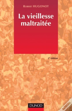 Capa do artigo La Vieilesse Maltraitée ; 2e Édition