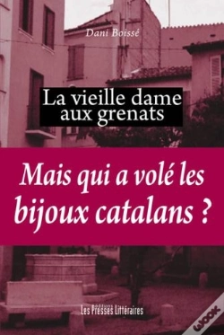 Capa do artigo La Vieille Dame Aux Grenats ; Mais Qui A Volé Les Bijoux Catalans ?
