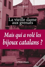Capa do artigo La Vieille Dame Aux Grenats ; Mais Qui A Volé Les Bijoux Catalans ?