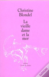 La Vieille Dame Et La Mer
